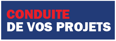 conduite de vos projets